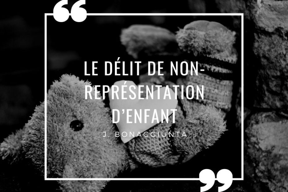 le délit de non représentation d'enfant